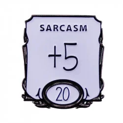 Metal RPG DND Pin - Sarcasm +5