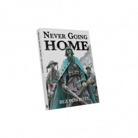 Never Going Home Handbook:...