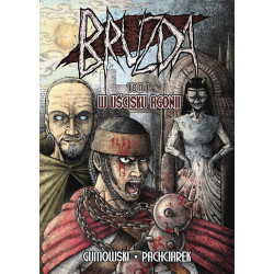 Bruzda: W Uścisku Agonii T.1